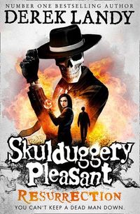 Skulduggery  Pleasant - Resurrection