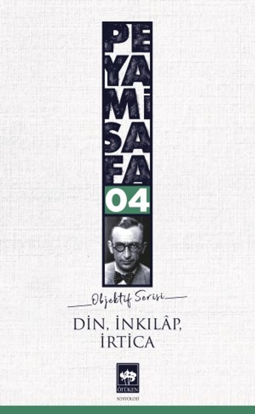 Din İnkılap İrtica / Objektif 4