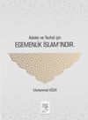 Adalet ve Tevhid İ&ccedil;in Egemenlik İslam'ındır
