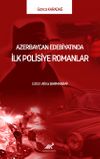 Azerbaycan Edebiyatında İlk Polisiye Romanlar