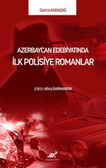 Azerbaycan Edebiyatında İlk Polisiye Romanlar