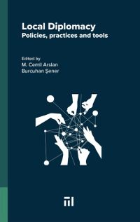Local Diplomacy: Polıcıes, Practıces And Tools