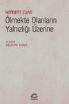 &Ouml;lmekte Olanların Yalnızlığı &Uuml;zerine