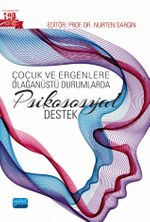 Çocuk ve Ergenlere Olağanüstü Durumlarda Psikososyal Destek