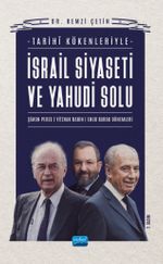 İsrail Siyaseti ve Yahudi Solunun Tarihî Kökenleri & Şimon Peres-Yitzhak Rabin-Ehud Barak Dönemleri