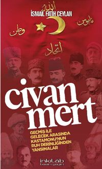 Civanmert & Geçmiş İle Gelecek Arasında Kastamonu'nun Ruh Derinliğinden Yansımalar