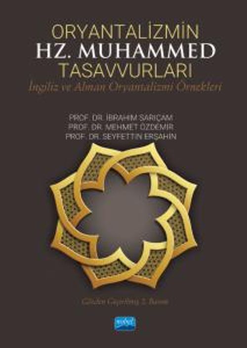 Oryantalizmin Hz. Muhammed Tasavvurları & İngiliz ve Alman Oryantalizmi Örnekleri