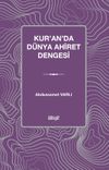 Kur&rsquo;an&rsquo;da D&uuml;nya Ahiret Dengesi