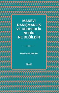 Manevi Danışmanlık ve Rehberlik Nedir Ne Değildir