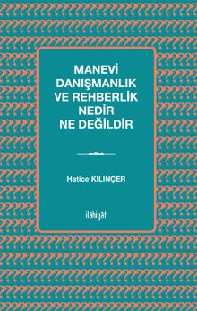 Manevi Danışmanlık ve Rehberlik Nedir Ne Değildir