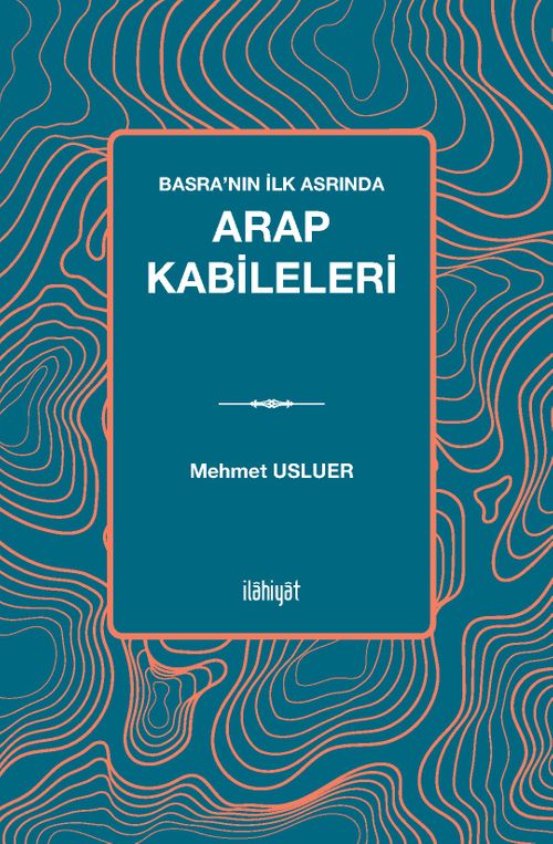 Basra'nın İlk Asrında Arap Kabileleri
