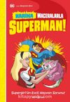 DC Harika Maceralarla Superman Supergirl’ün Evcil Hayvan Sorunu