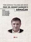 Türk Dünyası Yolunda Bir Ömür Prof. Dr. Mehmet Şahingöz’e Armağan