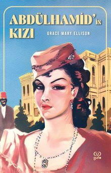 Abdülhamid’in Kızı