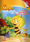 Arı Maya &Ouml;yk&uuml; Kitapları / Yaşlı &Ouml;r&uuml;mcek Hastalandı