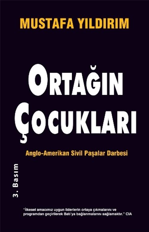 Ortağın Çocukları & Anglo-Amerikan Sivil Paşalar Darbesi