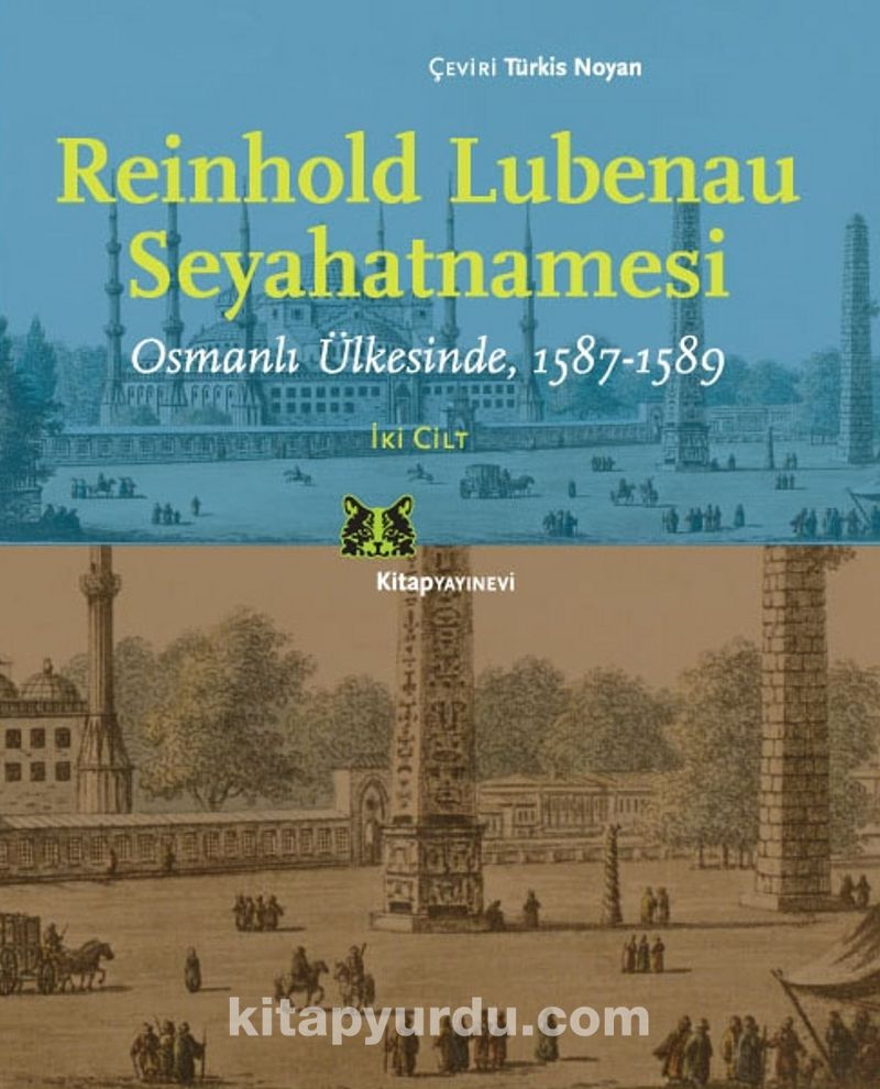 Reinhold Lubenau Seyehatnamesi Osmanlı Ülkesinde 1587-1589 (2 Cilt Kutulu)