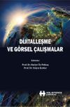 Dijitalleşme ve G&ouml;rsel &Ccedil;alışmalar