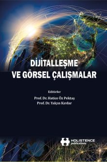Dijitalleşme ve Görsel Çalışmalar