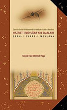 Şerh-i Evrad-ı Mevlana / Hazret-i Mevlana'nın Duaları