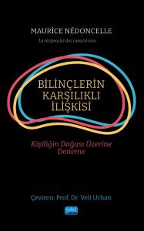 Bilinçlerin Karşılıklı İlişkisi & Kişiliğin Doğası Üzerine Deneme
