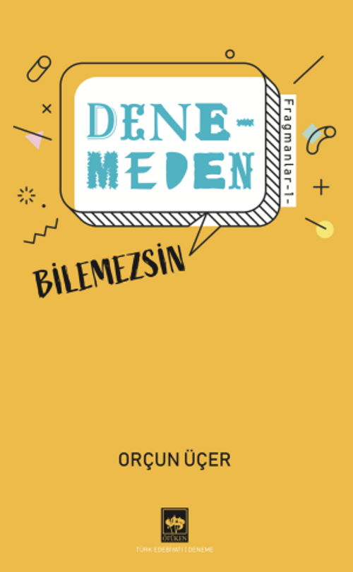 Denemeden Bilemezsin / Fragmanlar 1