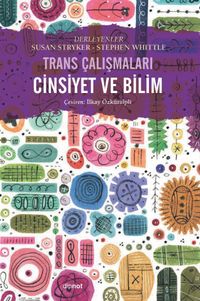 Cinsiyet ve Bilim & Trans Çalışmaları