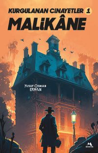 Kurgulanan Cinayetler 1 / Malikane
