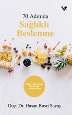 70 Adımda Sağlıklı Beslenme
