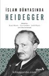 İslam Dünyasında Heidegger