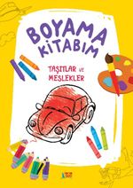 Boyama Kitabım- Taşıtlar ve Meslekler