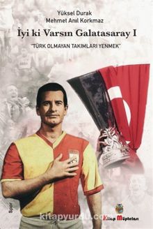 İyi ki Varsın Galatasaray 1