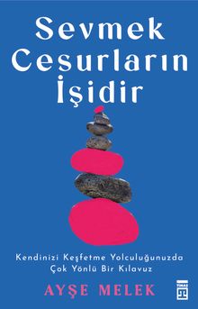 Sevmek Cesurların İşidir