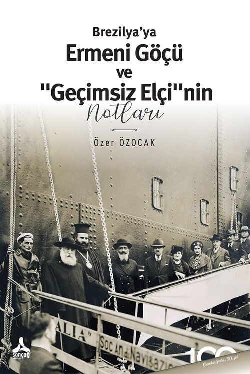 Brezilya'ya Ermeni Göçü ve “Geçimsiz Elçi”nin Notları