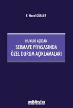 Hukuki Açıdan Sermaye Piyasasında Özel Durum Açıklamaları