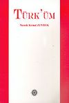 T&uuml;rk'&uuml;m