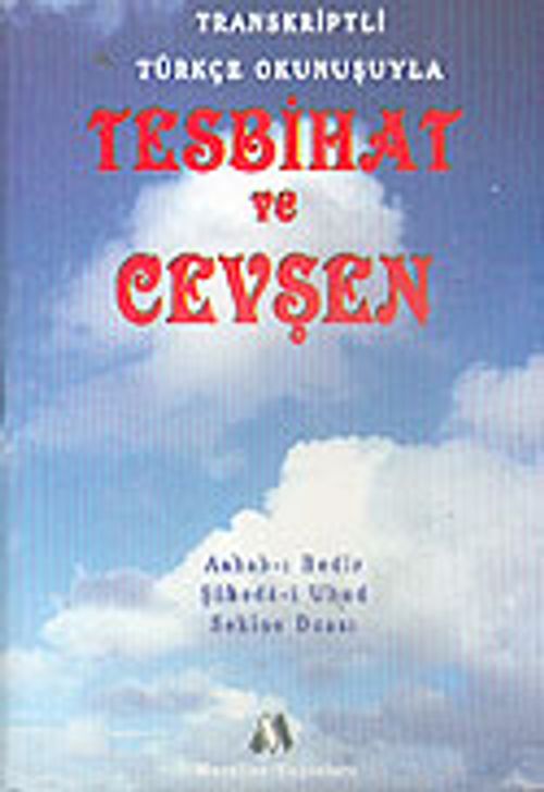Tesbihat ve Cevşen Transkripsiyonlu Türkçe Okunuşlu (Cep Boy)