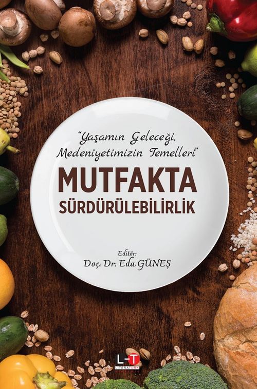 Mutfakta Sürdürülebilirlik & Yaşamın Geleceği, Medeniyetimizin Temelleri