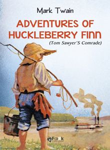 Adventures Of Huckleberry Finn (Tom Sawyer'S Comrade)