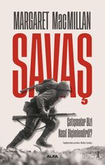 Savaş & Çatışmalar Bizi Nasıl Biçimlendirdi?
