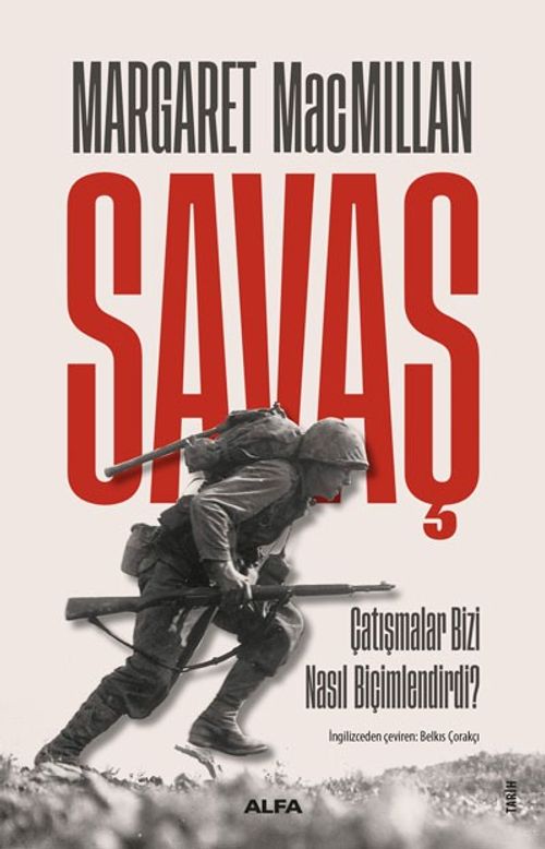 Savaş & Çatışmalar Bizi Nasıl Biçimlendirdi?