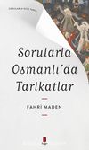 Sorularla Osmanlı’da Tarikatlar / Sorularla Kısa Tarih