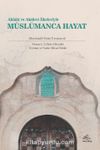 Ahlakî ve Akîdevî İlkeleriyle Müslümanca Hayat & Berekatü'l-Ebrar Tercümesi