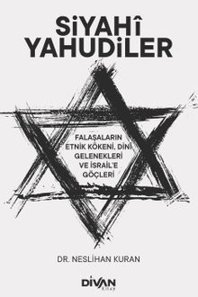 Siyahi Yahudiler & Falaşaların Etnik Kökeni, Dini Gelenekleri ve İsrail'e Göçleri