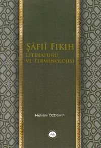Şafii Fıkıh Literatürü ve Terminolojisi