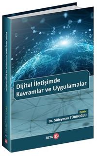 Dijital İletişimde Kavramlar ve Uygulamalar