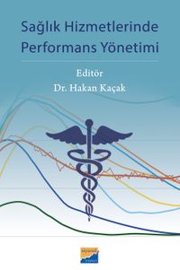 Sağlık Hizmetlerinde Performans Yönetimi