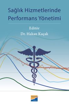 Sağlık Hizmetlerinde Performans Yönetimi