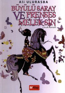 Büyülü Saray ve Prenses Melek Sin