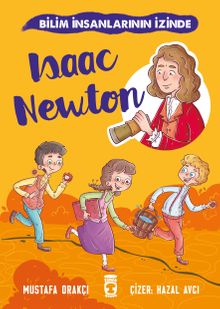 Isaac Newton / Bilim İnsanlarının İzinde